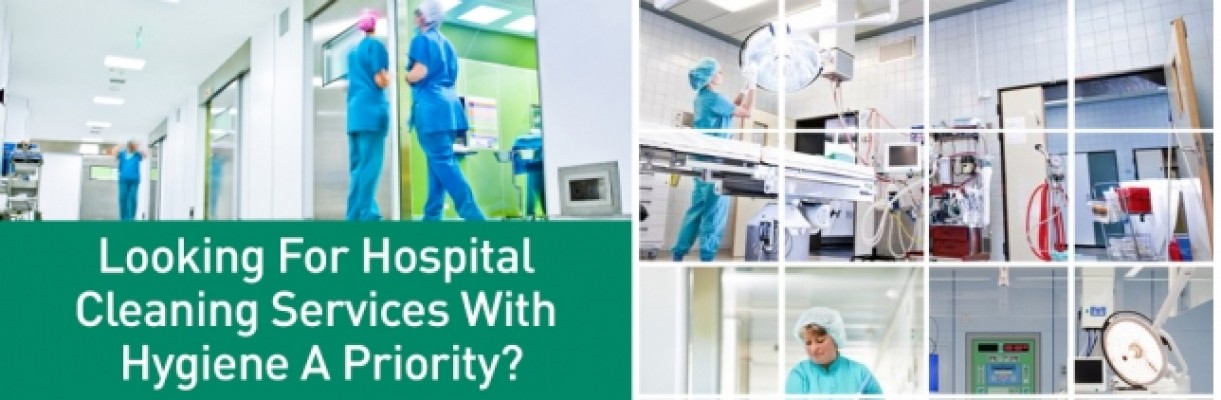 Looking For Hospital Cleaning Services With Hygiene A Priority?